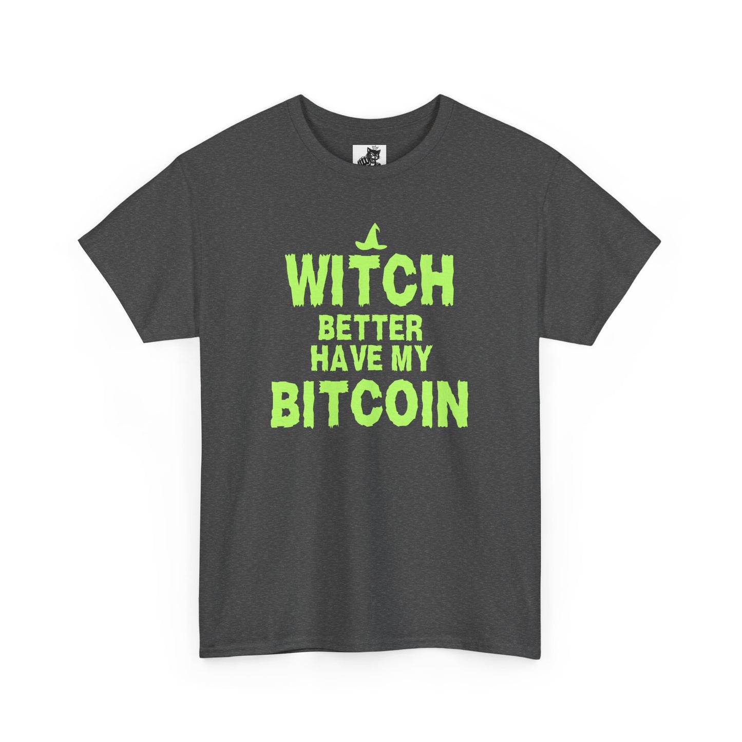 Witch Better Have My Bitcoin (Version 2) Graphic Tee - Crypto Halloween T-Shirt