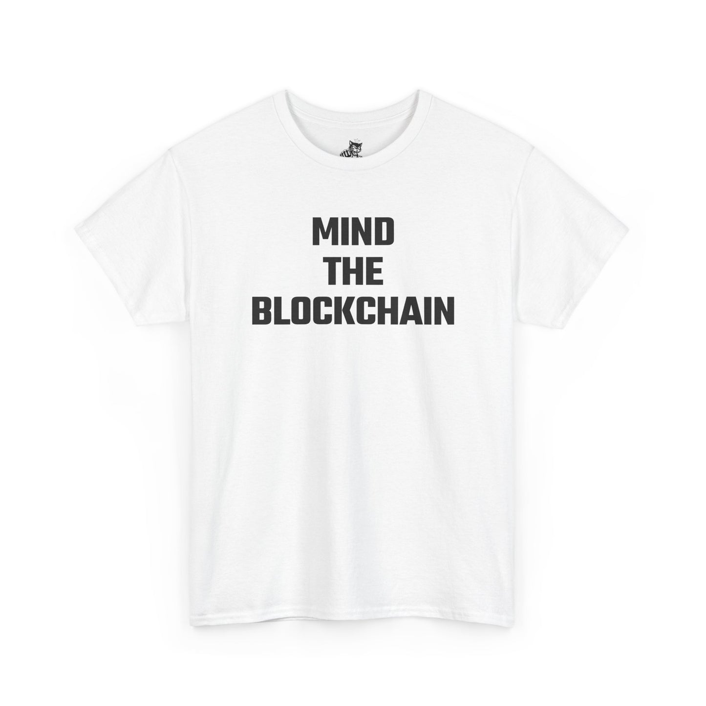 Mind The Blockchain - Crypto Themed T-Shirt