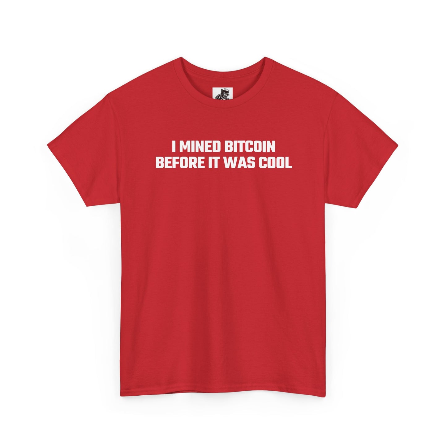 I Mined Bitcoin Before It Was Cool - Crypto Themed T-Shirt