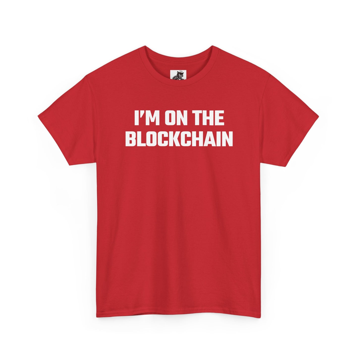 I'm On The Blockchain - Crypto Themed T-Shirt
