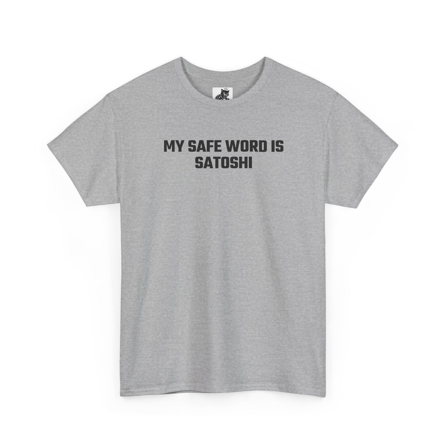 My Safe Word Is Satoshi Crypto Themed T-Shirt