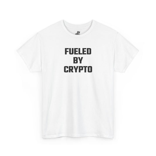 Fueled By Crypto T-Shirt