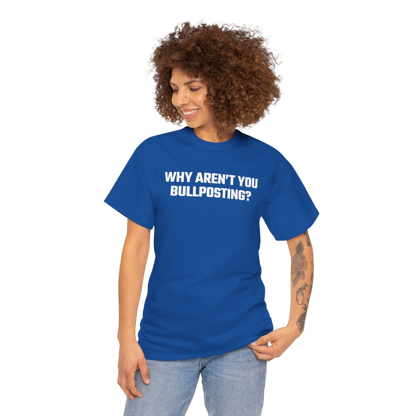 Why Aren't You Bullposting? Graphic Tee - Crypto Themed T-Shirt