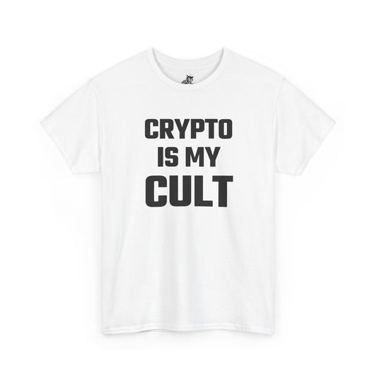 Crypto Is My Cult T-Shirt