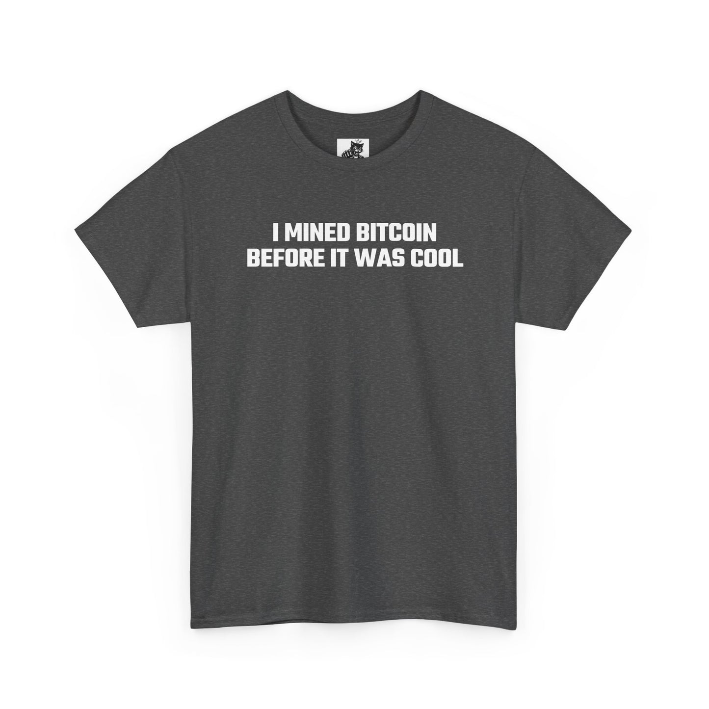 I Mined Bitcoin Before It Was Cool - Crypto Themed T-Shirt