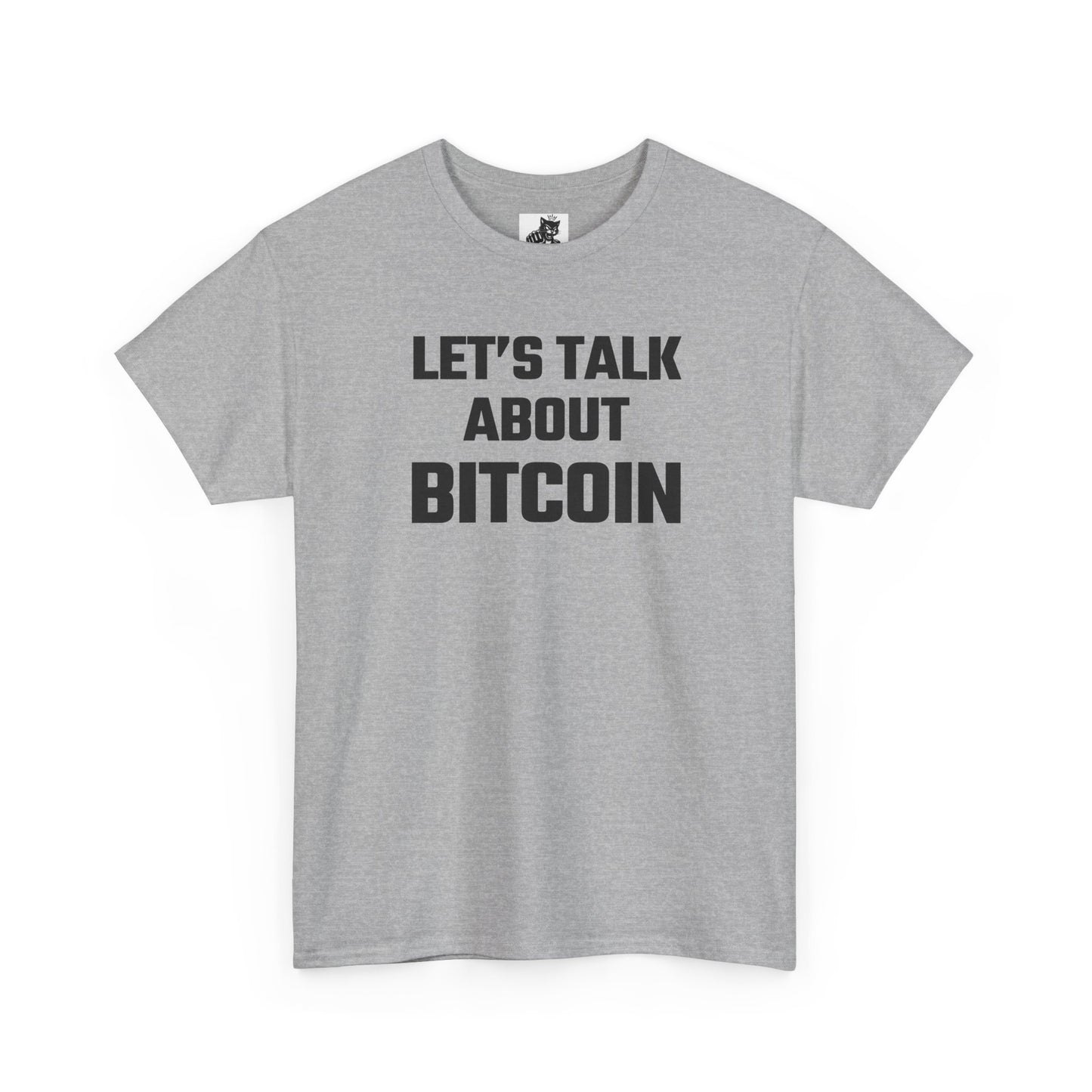 Let's Talk About Bitcoin - Crypto Themed T-Shirt