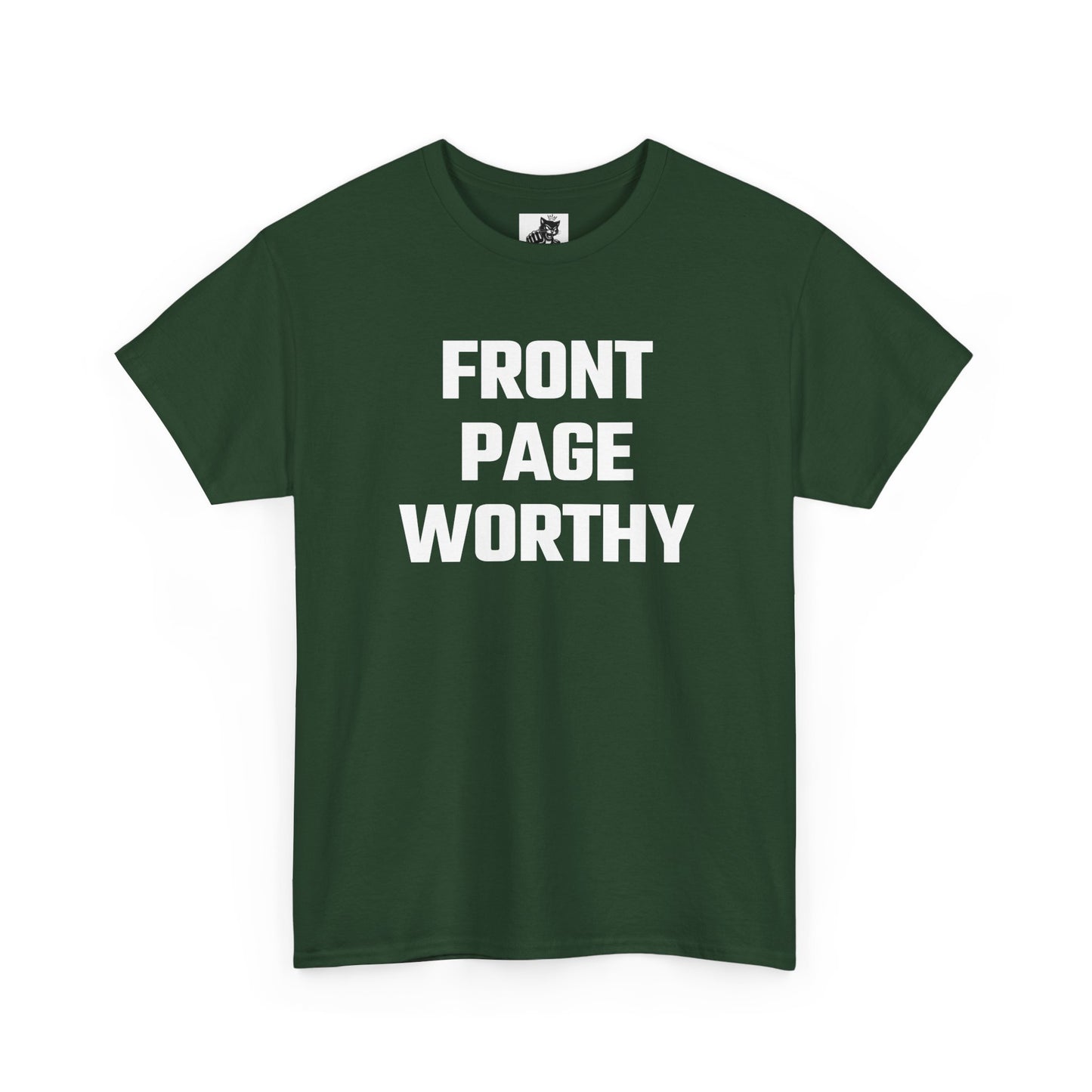 Front Page Worthy Graphic T-Shirt