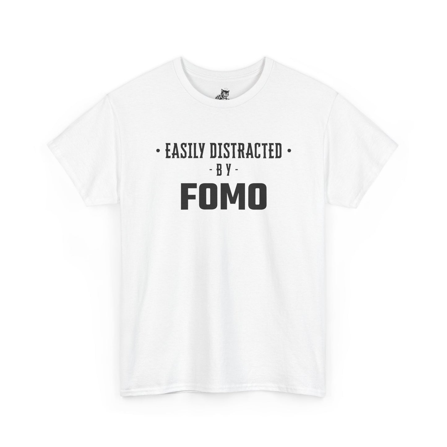 Easily Distracted By FOMO Graphic Tee - Unisex Cotton T-Shirt