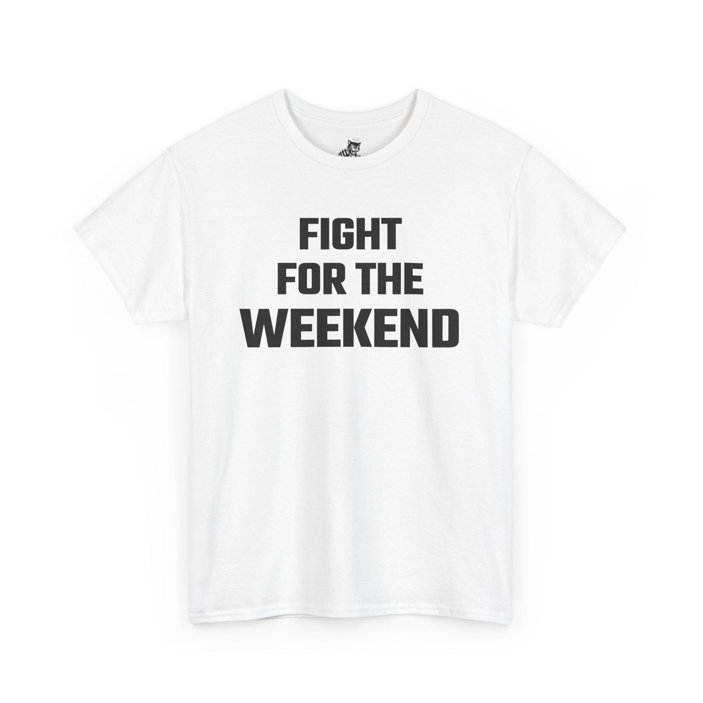 Fight For The Weekend Graphic Tee - Unisex Cotton T-Shirt