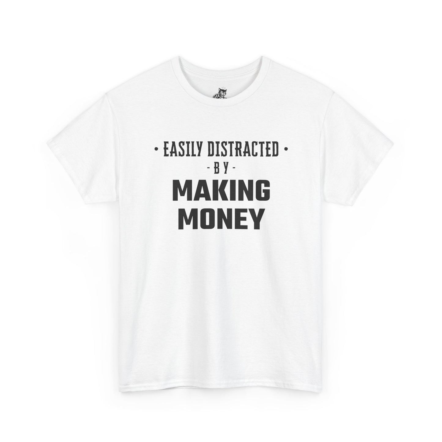 Easily Distracted By Making Money Graphic Tee - Unisex Cotton T-Shirt
