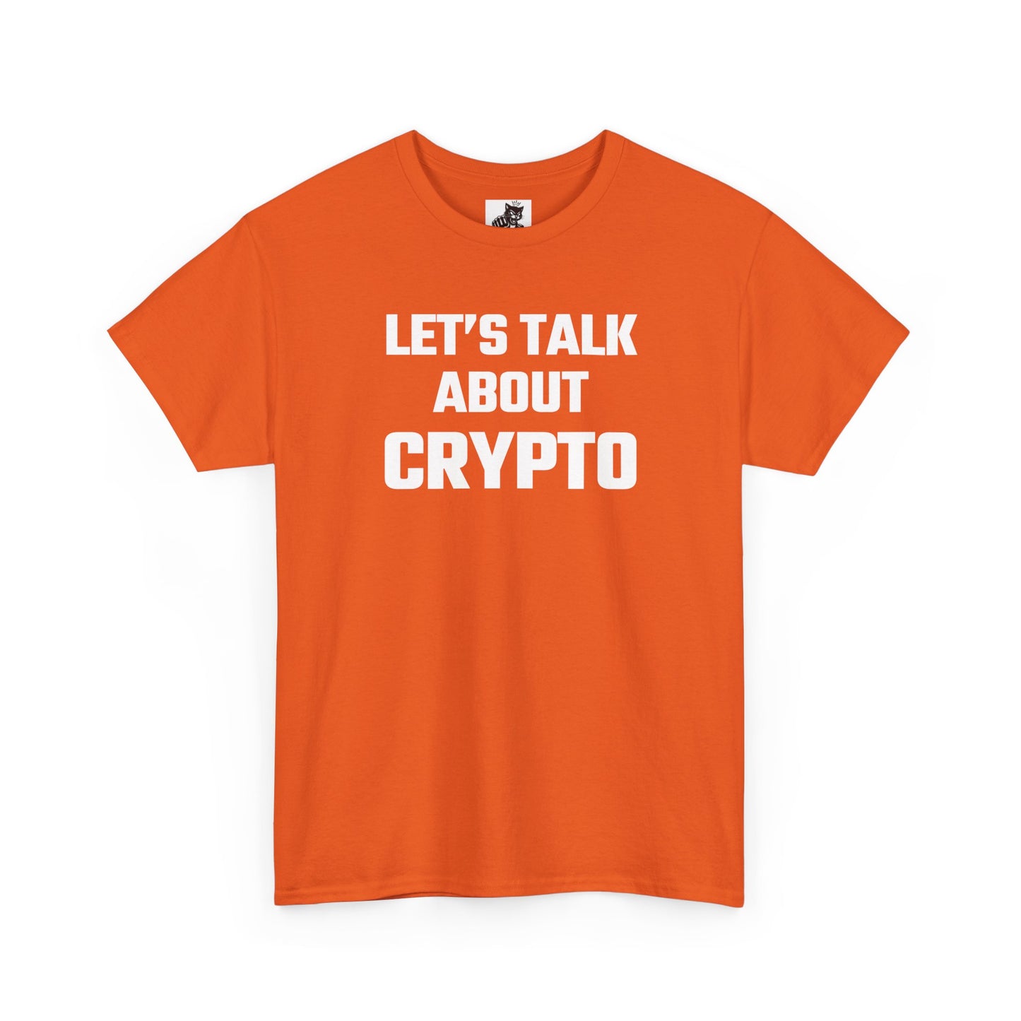 Let's Talk About Crypto T-Shirt