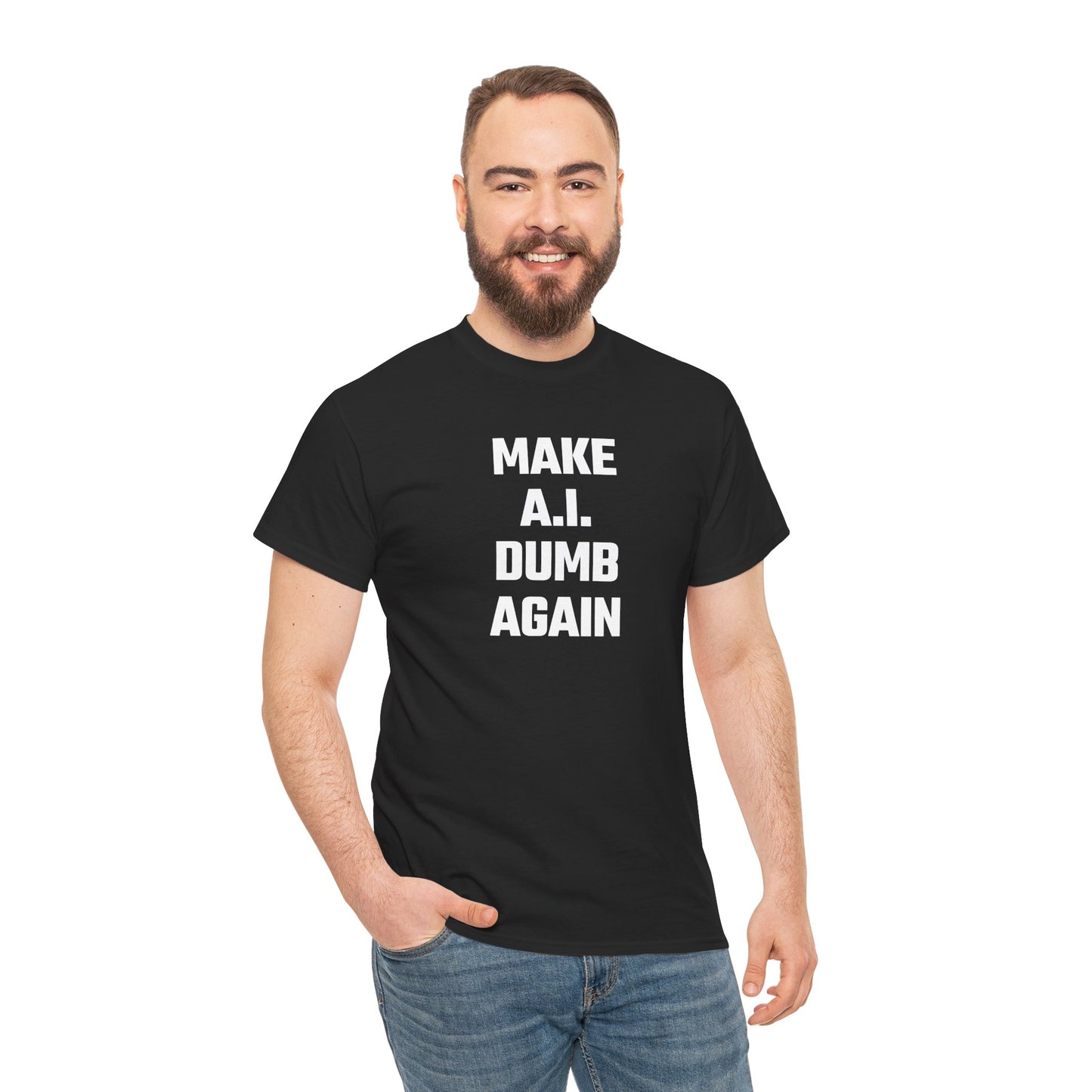 Make A.I. Dumb Again Graphic Tee - Unisex Cotton T-Shirt