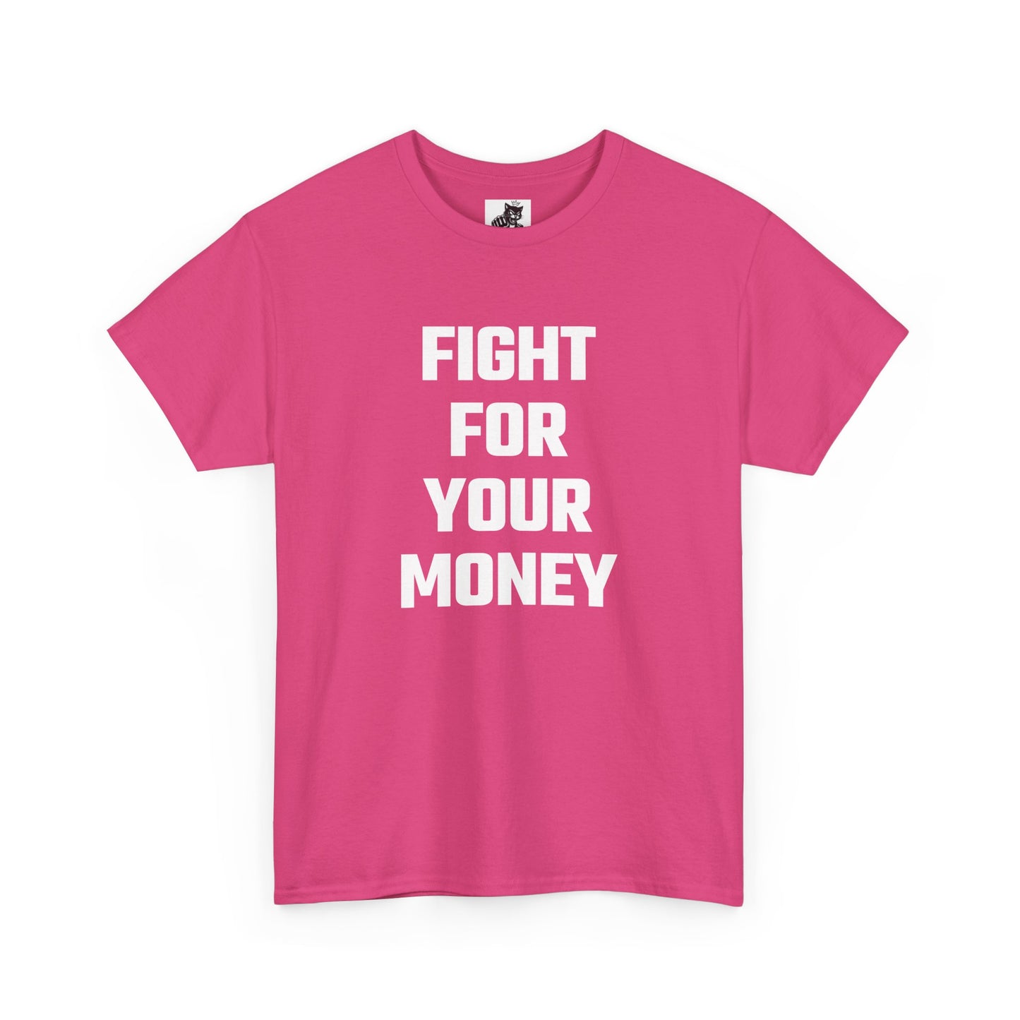 Fight For Your Money Graphic Tee - Unisex Cotton T-Shirt