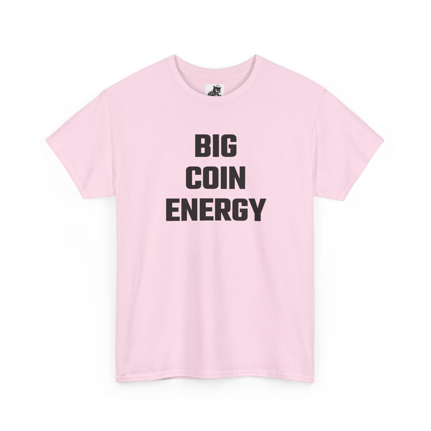 Big Coin Energy Crypto Themed T-Shirt