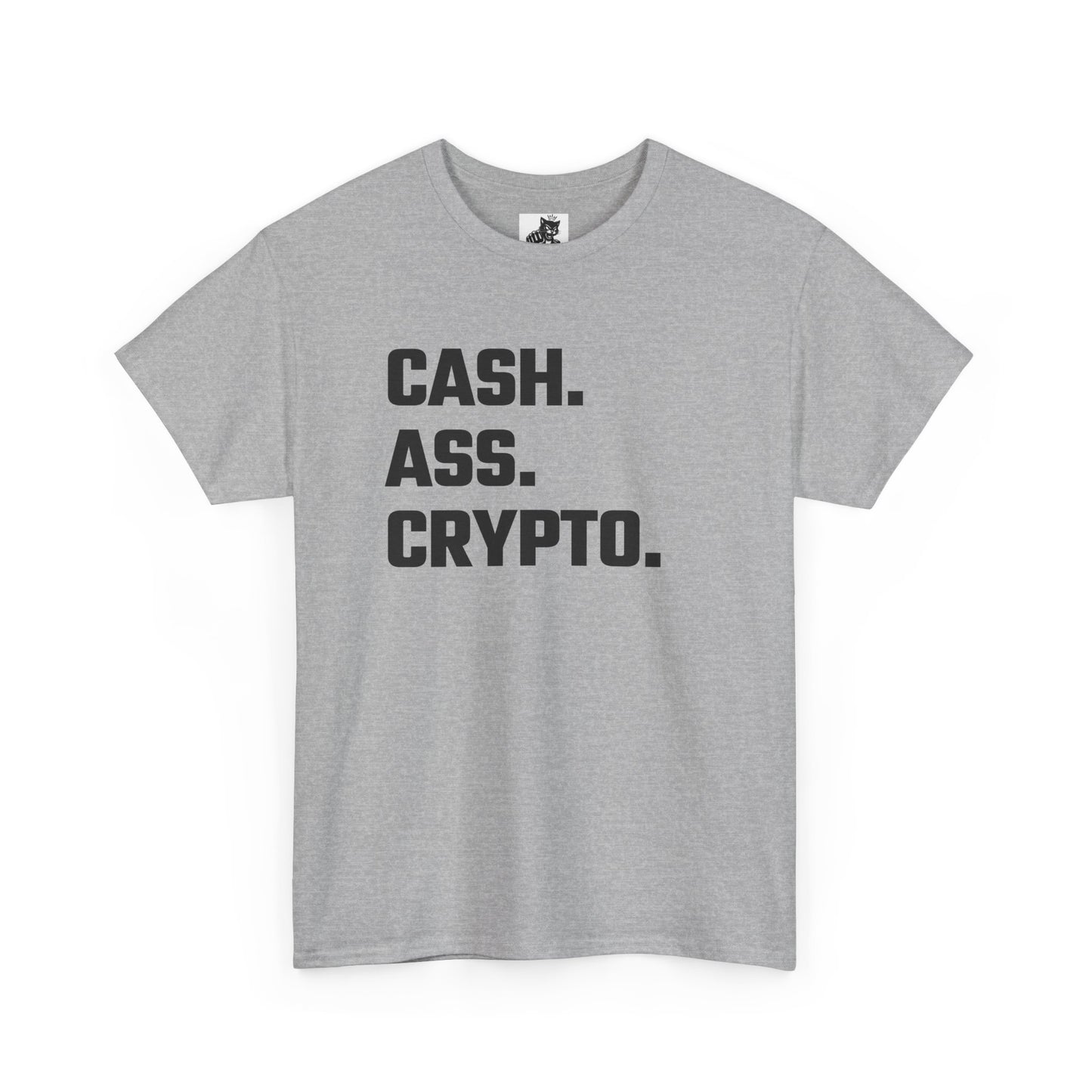 Cash Ass Crypto T-Shirt