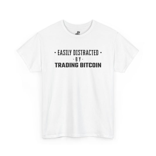 Easily Distracted By Trading Bitcoin Graphic Tee - Unisex Cotton T-Shirt