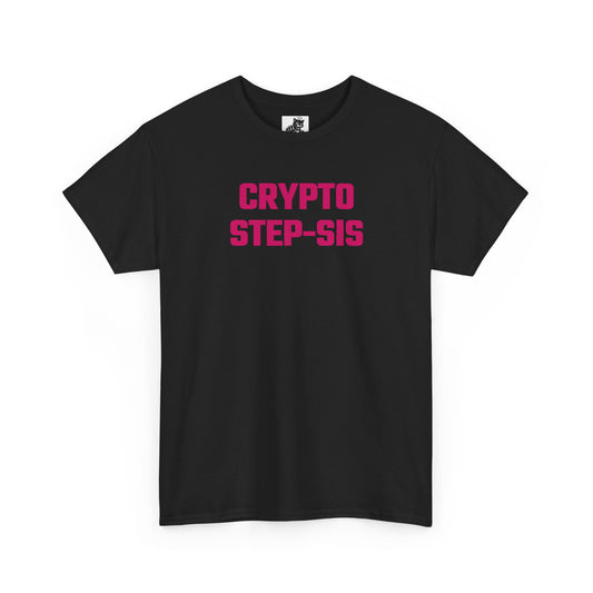 Crypto Step-Sis (Version 2) T-Shirt