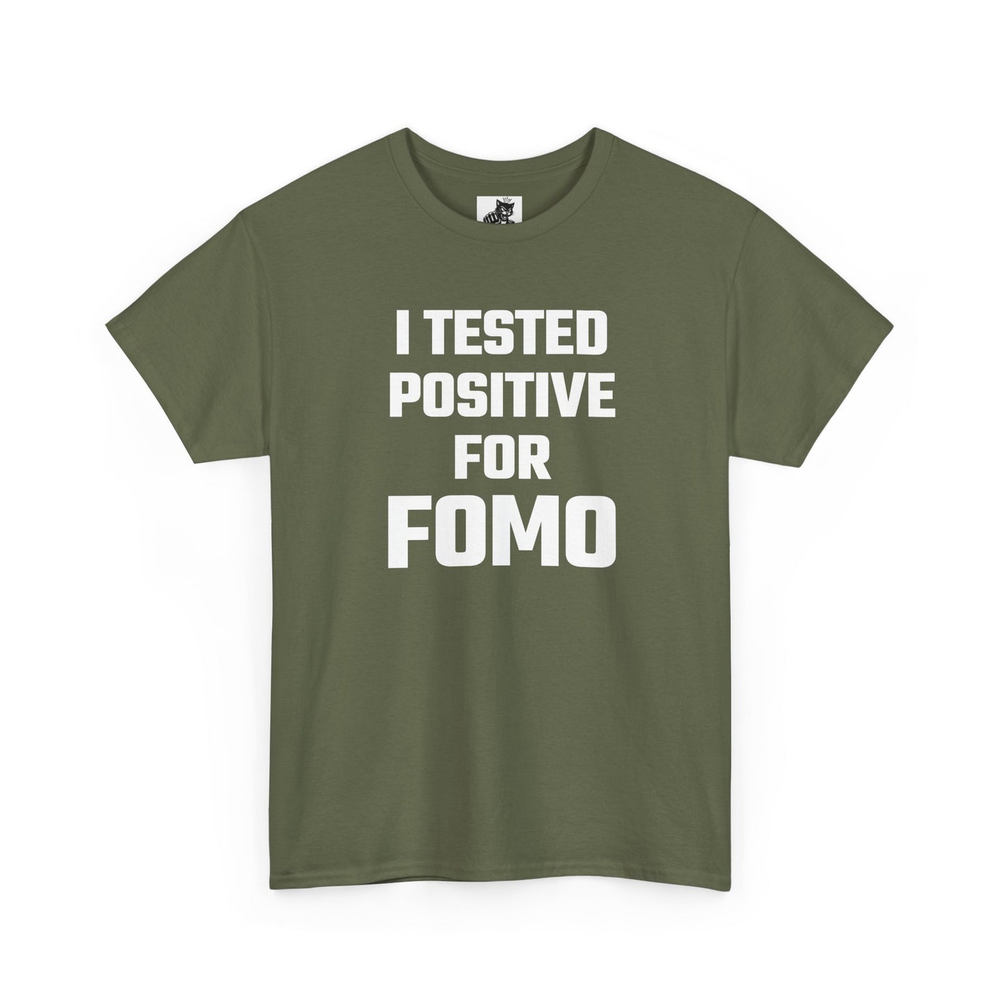 I Tested Positive For FOMO - Crypto Themed T-Shirt