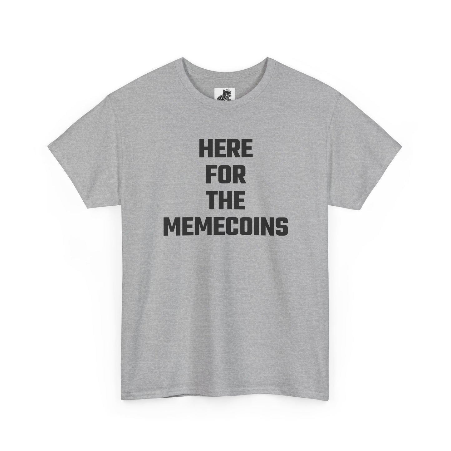 Here For The Memecoins Crypto Themed T-Shirt