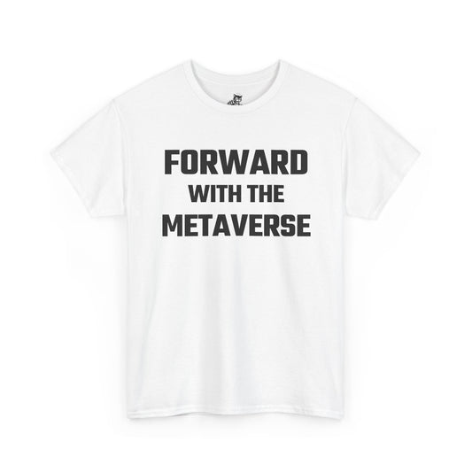 Forward With The Metaverse Graphic Tee - Unisex Cotton T-Shirt