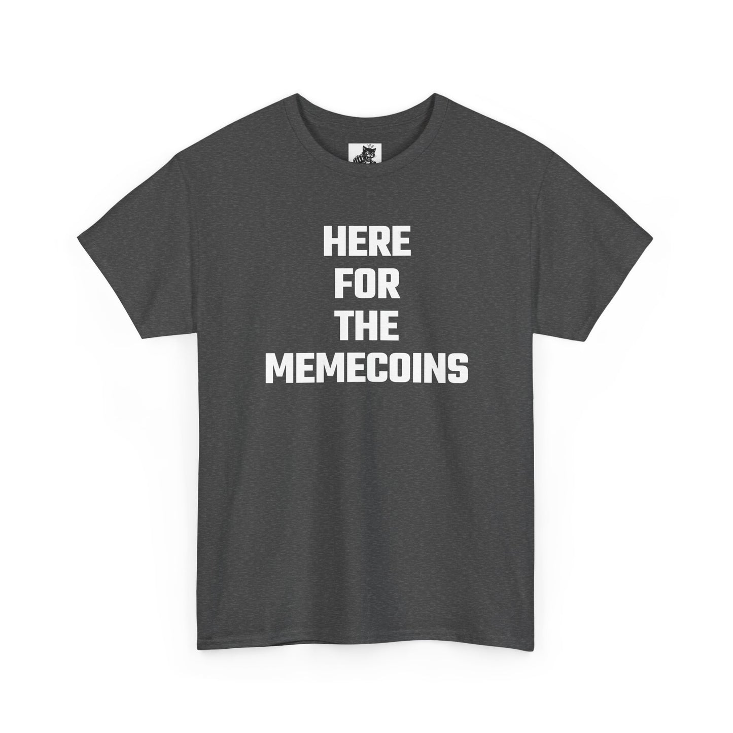 Here For The Memecoins Crypto Themed T-Shirt