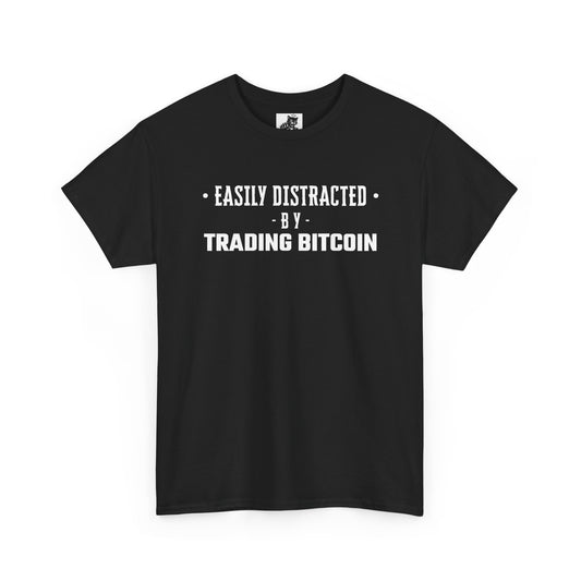 Easily Distracted By Trading Bitcoin Graphic Tee - Unisex Cotton T-Shirt