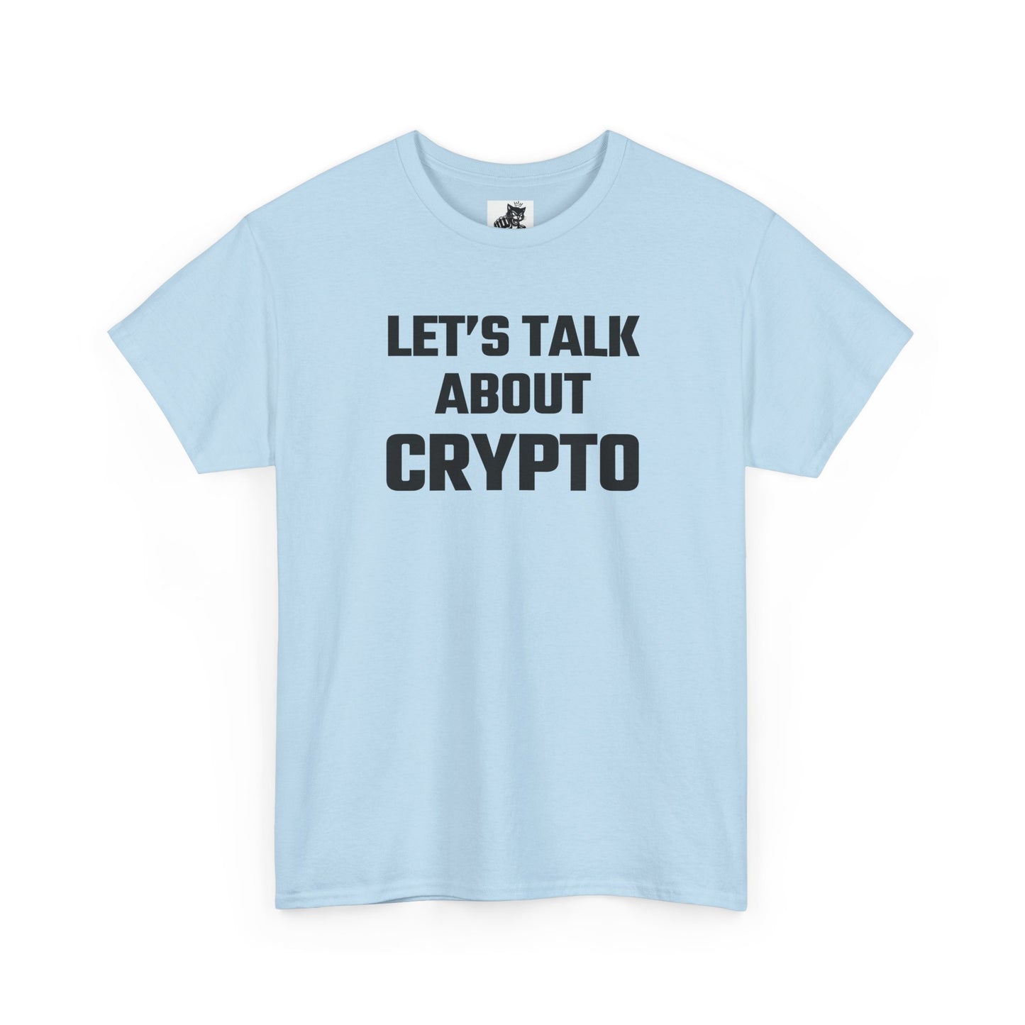 Let's Talk About Crypto T-Shirt