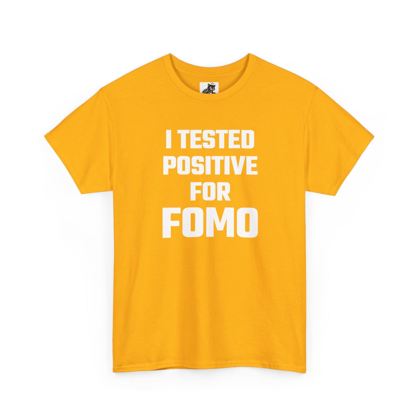 I Tested Positive For FOMO - Crypto Themed T-Shirt