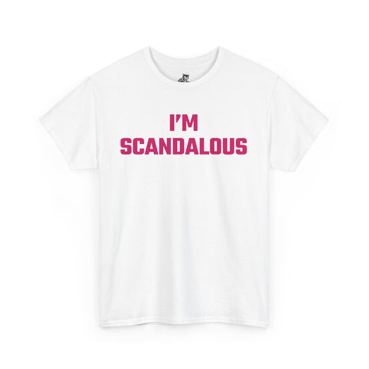 I'm Scandalous (Version 2) Graphic Tee - Unisex Cotton T-Shirt