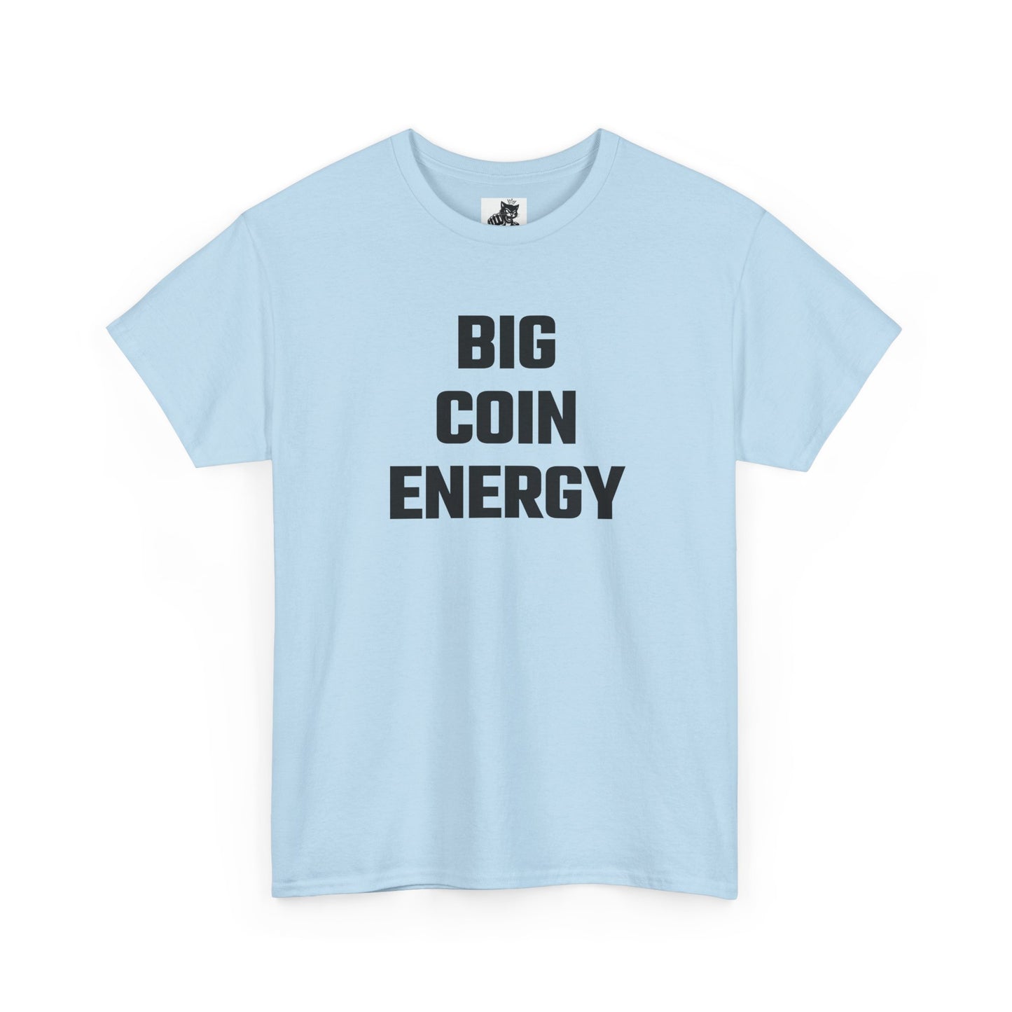 Big Coin Energy Crypto Themed T-Shirt
