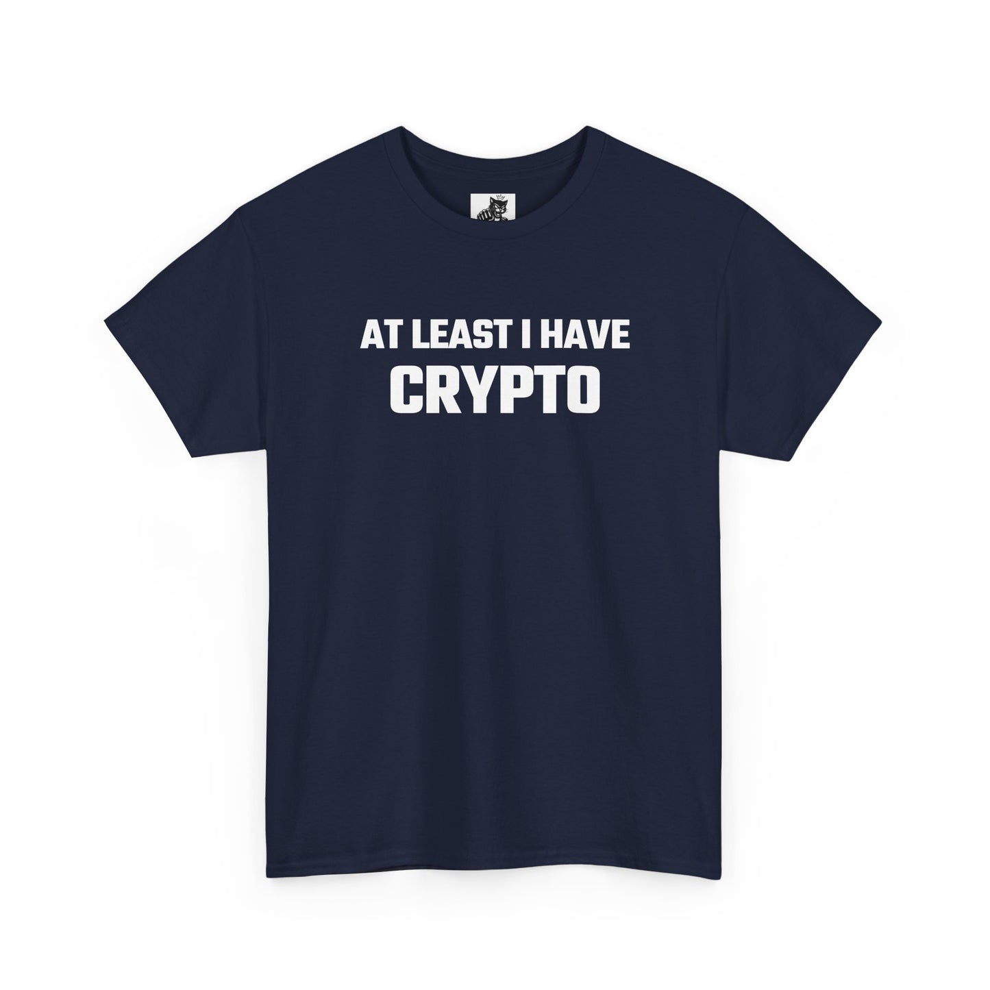 At Least I Have Crypto Graphic T-Shirt