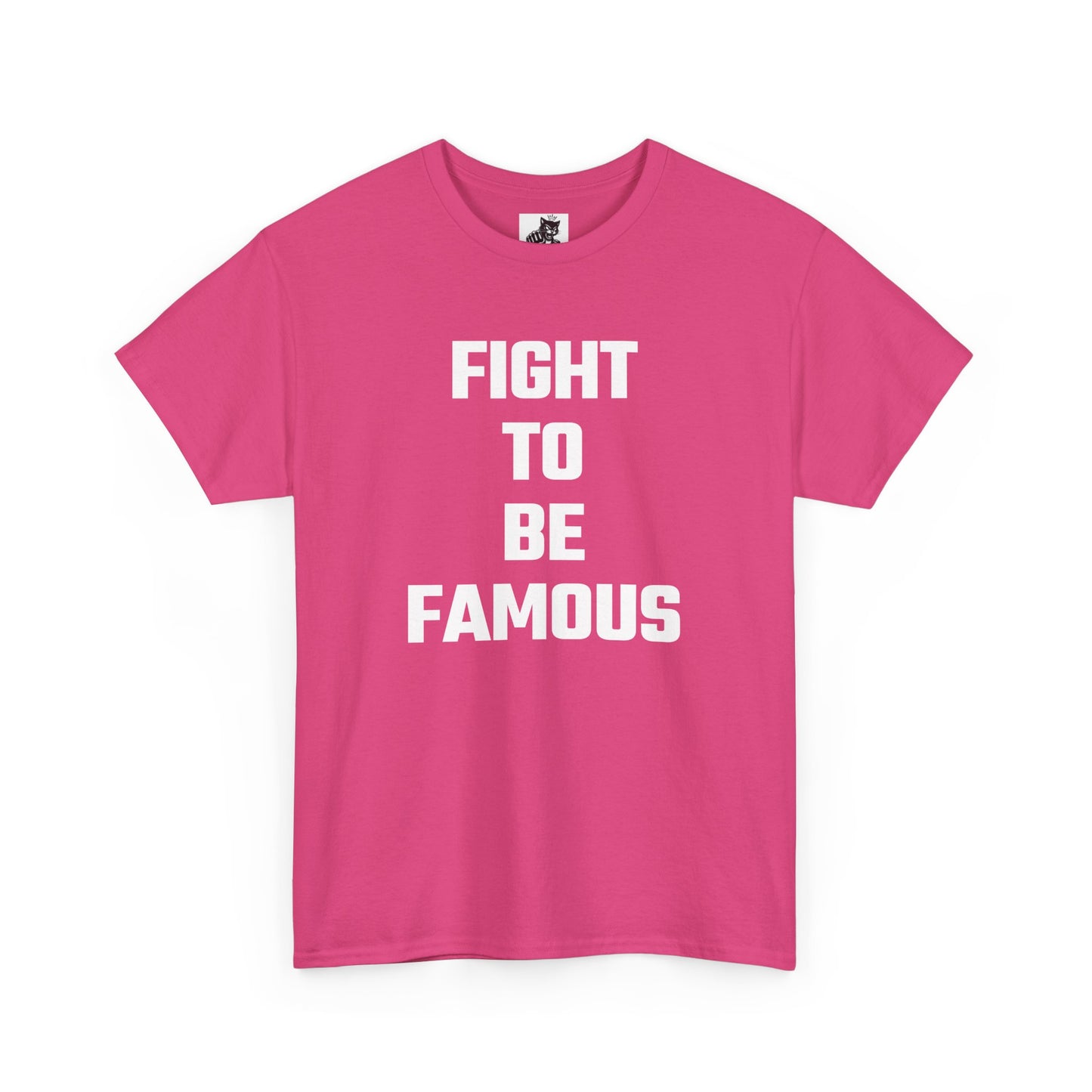 Fight To Be Famous Graphic Tee - Unisex Cotton T-Shirt