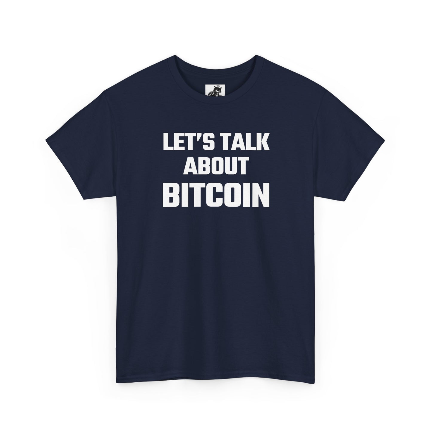 Let's Talk About Bitcoin - Crypto Themed T-Shirt