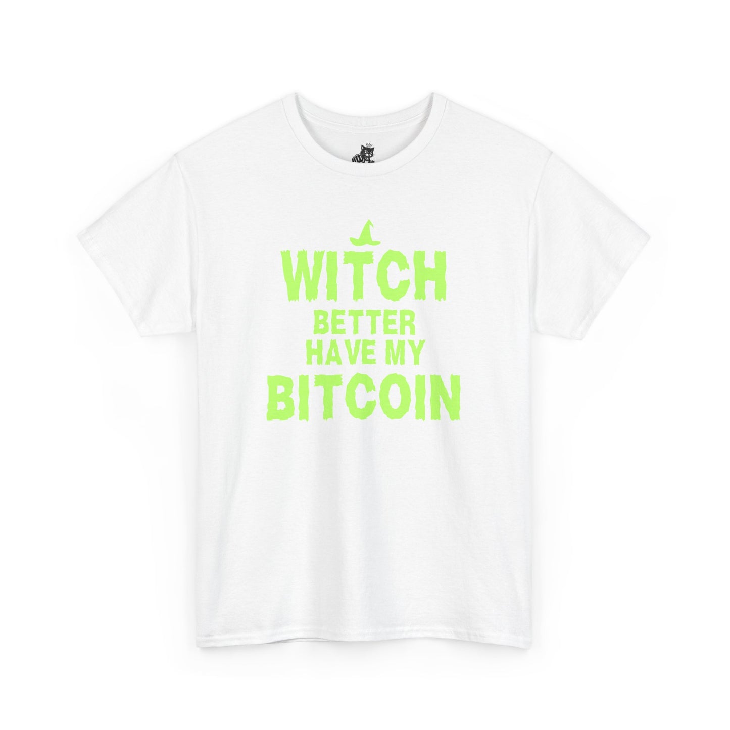Witch Better Have My Bitcoin (Version 2) Graphic Tee - Crypto Halloween T-Shirt