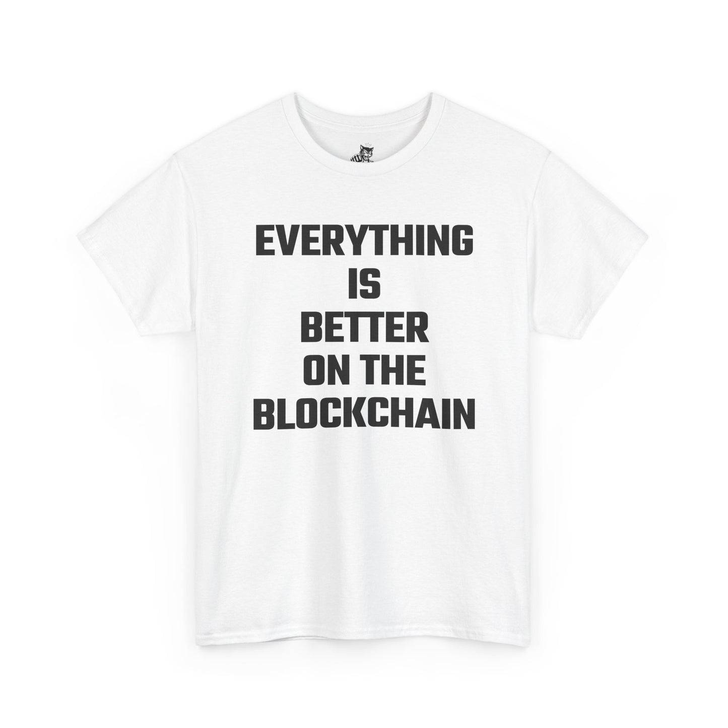 Everything Is Better On The Blockchain Graphic Tee - Unisex Cotton T-Shirt
