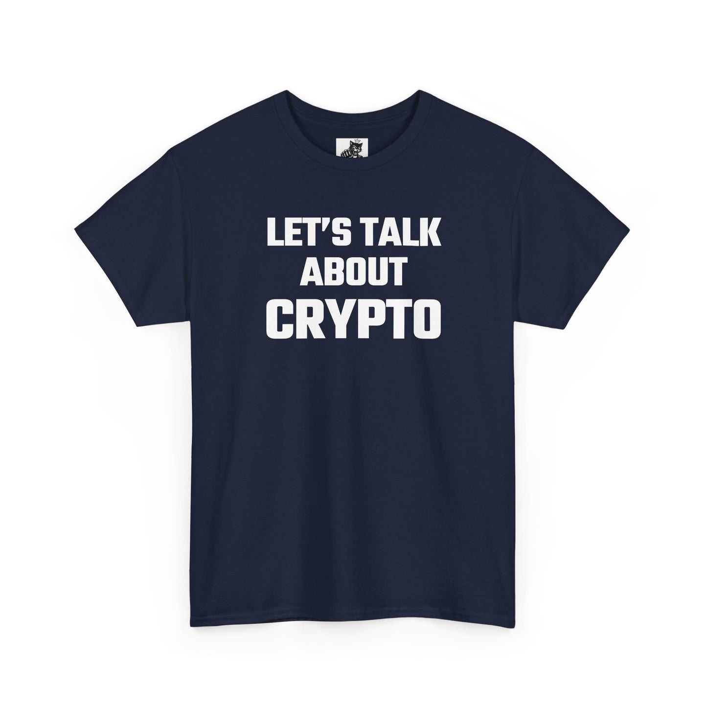Let's Talk About Crypto T-Shirt