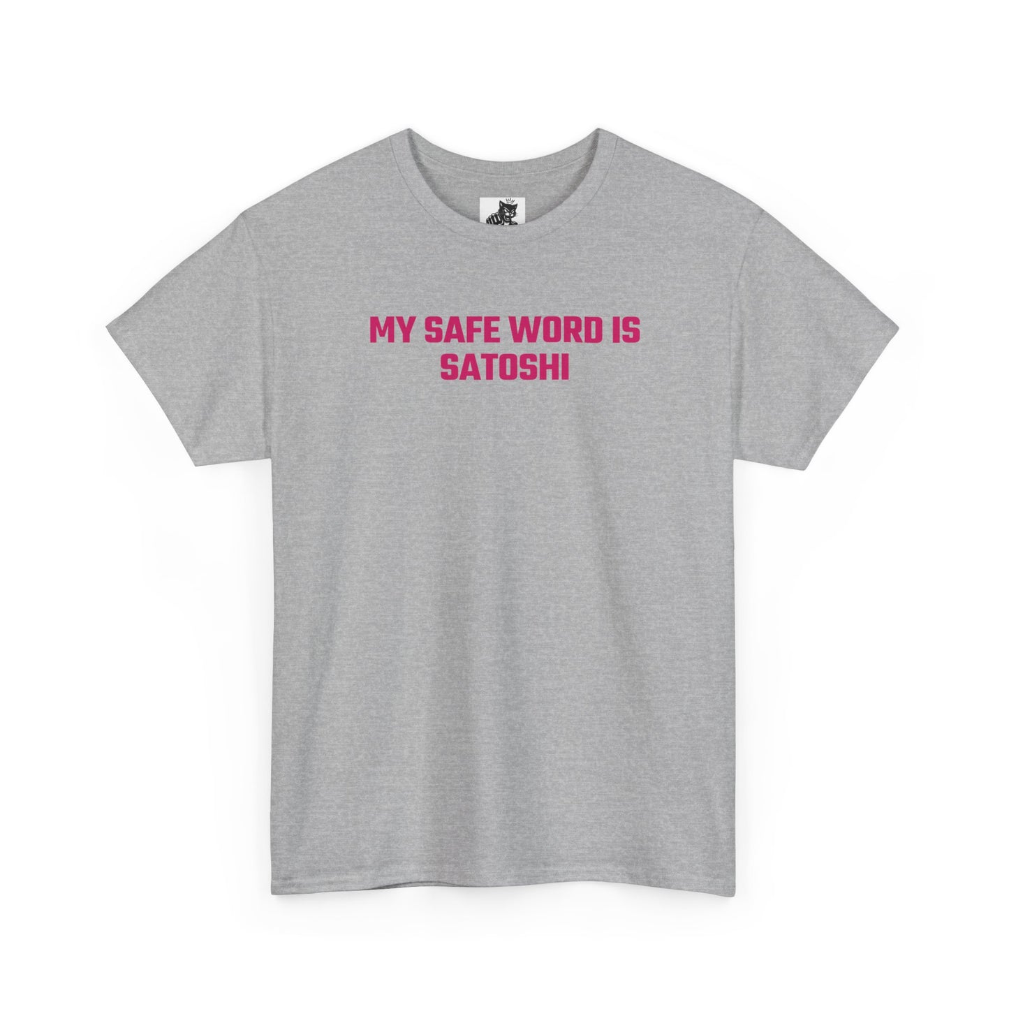 My Safe Word Is Satoshi (Version 2) Crypto Themed T-Shirt