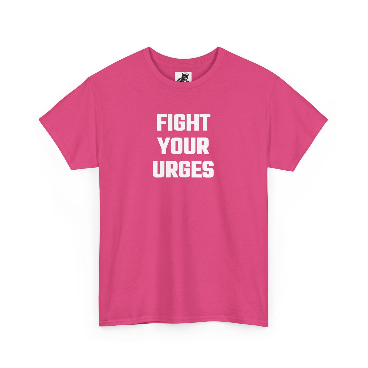 Fight Your Urges Graphic Tee - Unisex Cotton T-Shirt