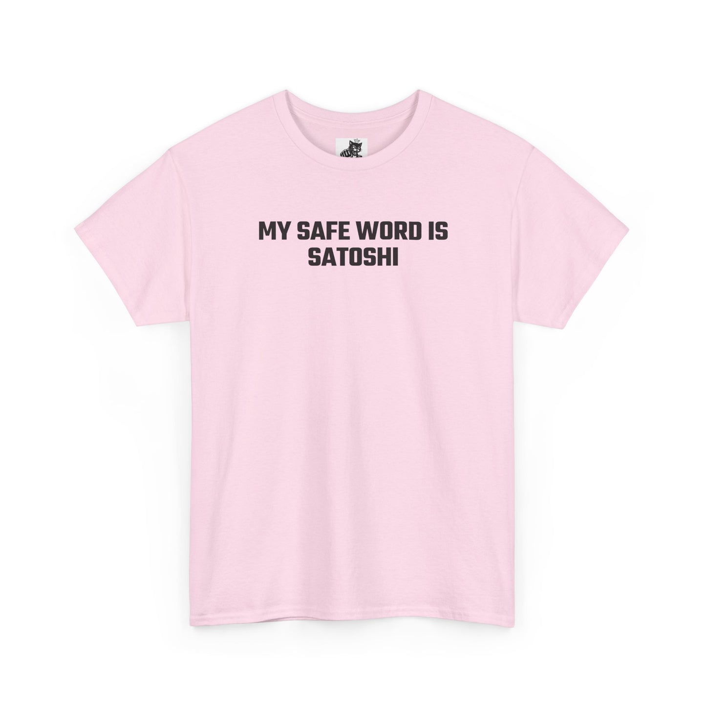 My Safe Word Is Satoshi Crypto Themed T-Shirt
