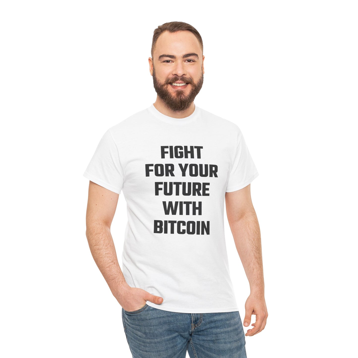 Fight For Your Future With Bitcoin Graphic Tee - Unisex Cotton T-Shirt