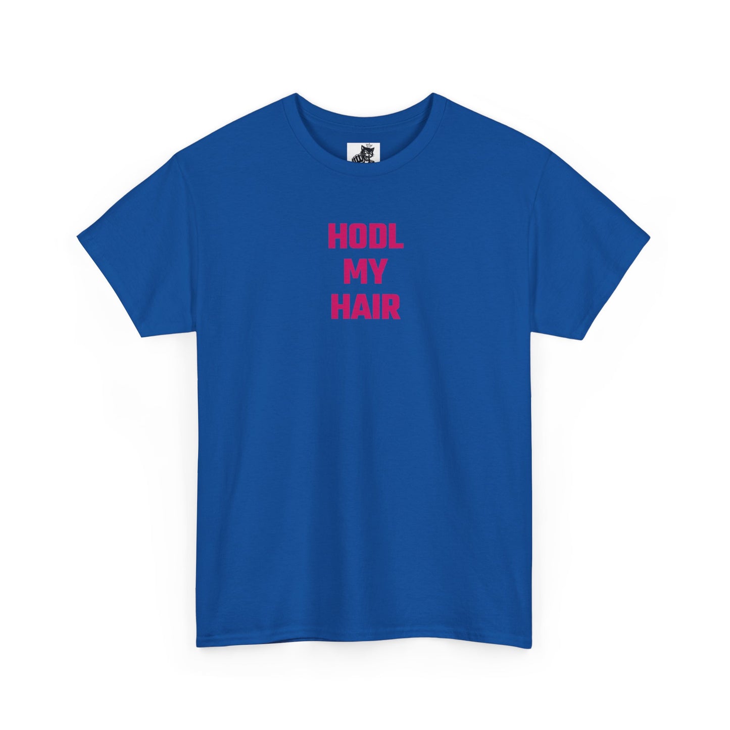 HODL My Hair (Version 2) T-Shirt