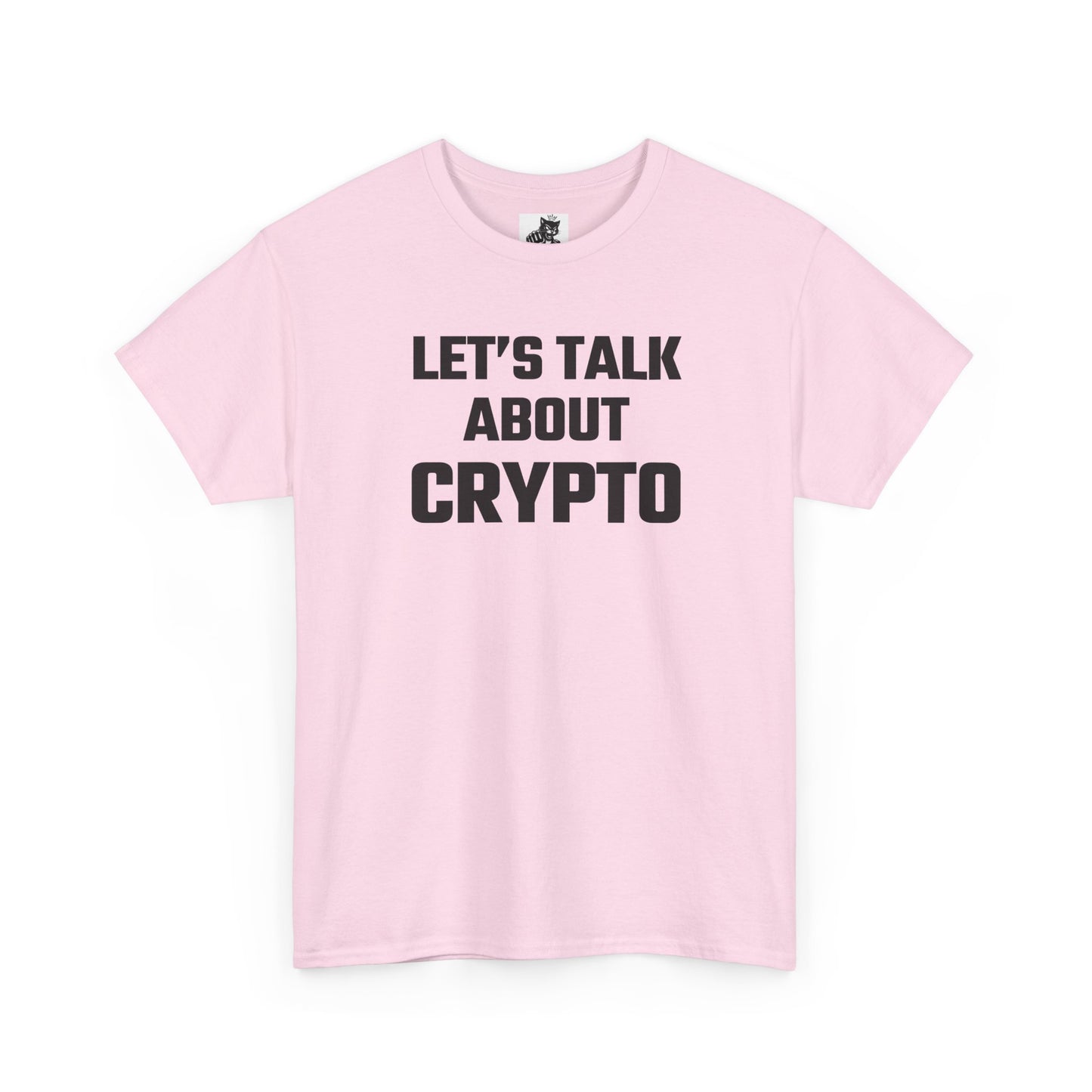 Let's Talk About Crypto T-Shirt