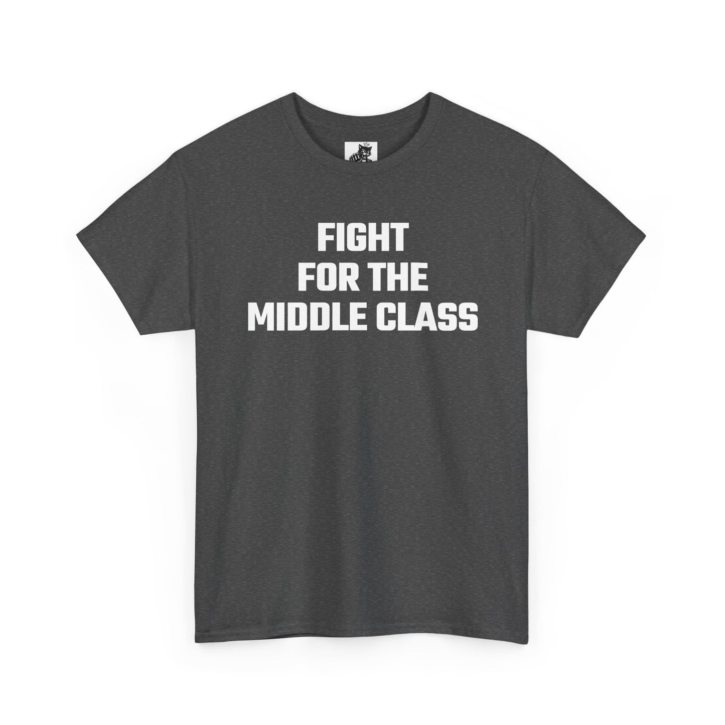 Fight For The Middle Class Graphic Tee - Unisex Cotton T-Shirt