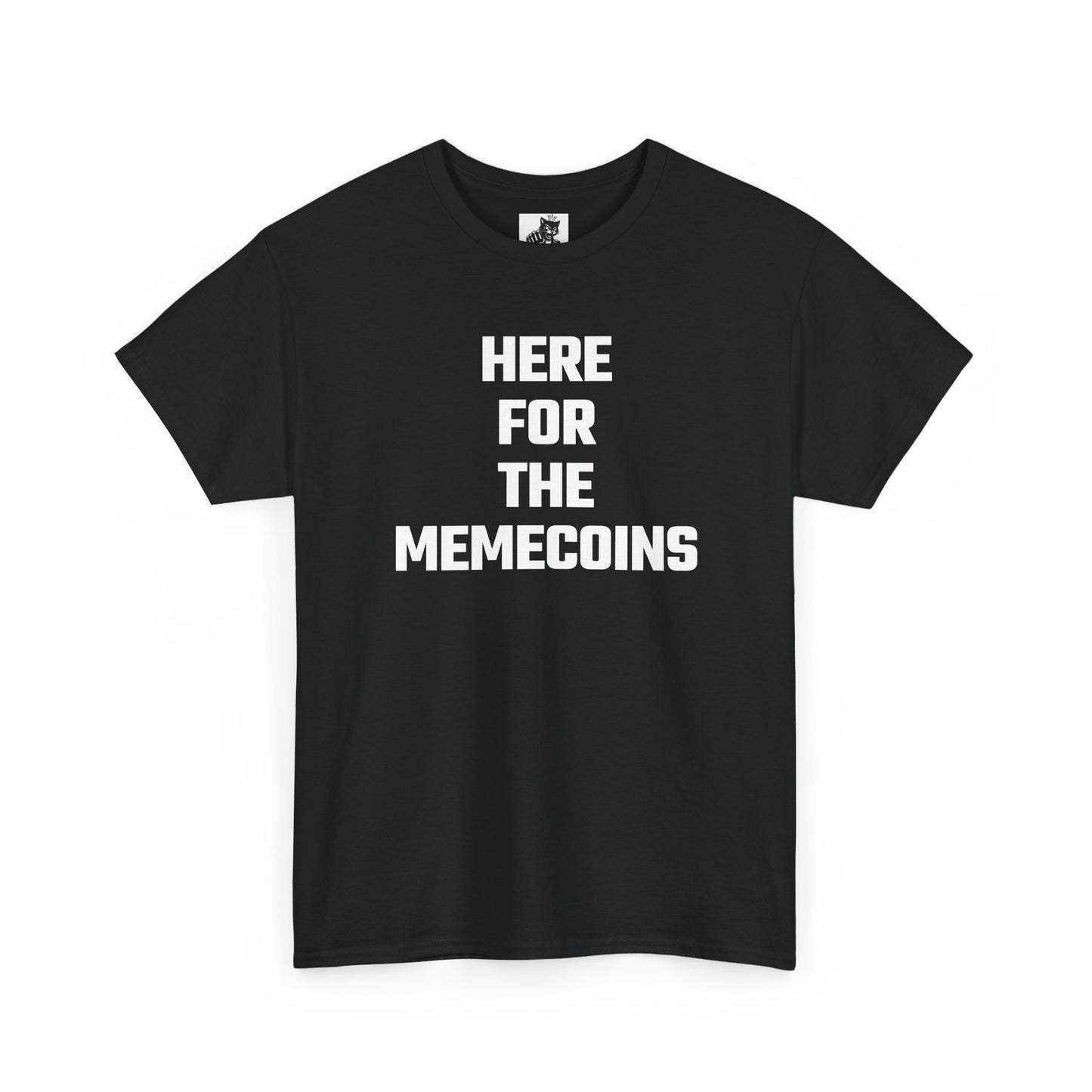 Here For The Memecoins Crypto Themed T-Shirt