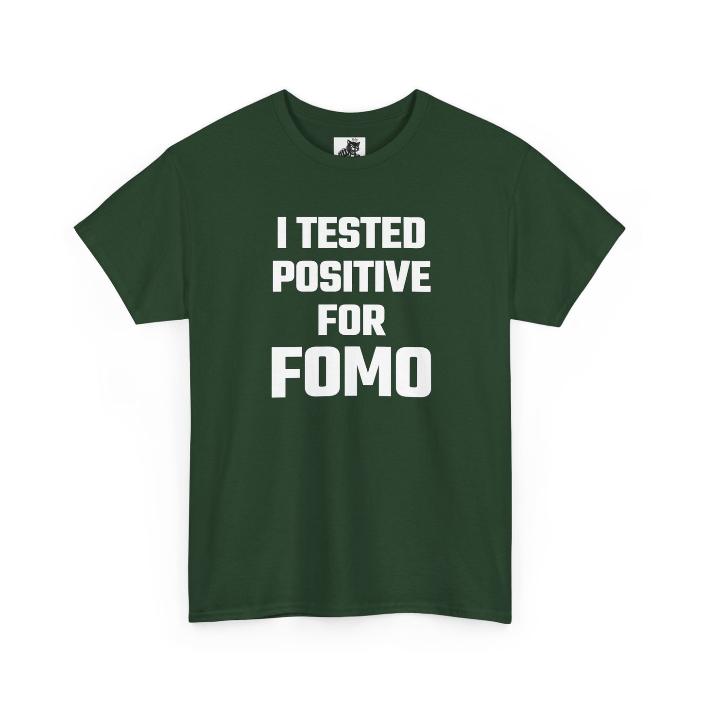 I Tested Positive For FOMO - Crypto Themed T-Shirt