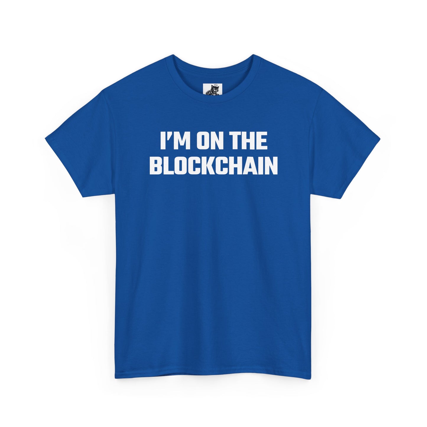 I'm On The Blockchain - Crypto Themed T-Shirt