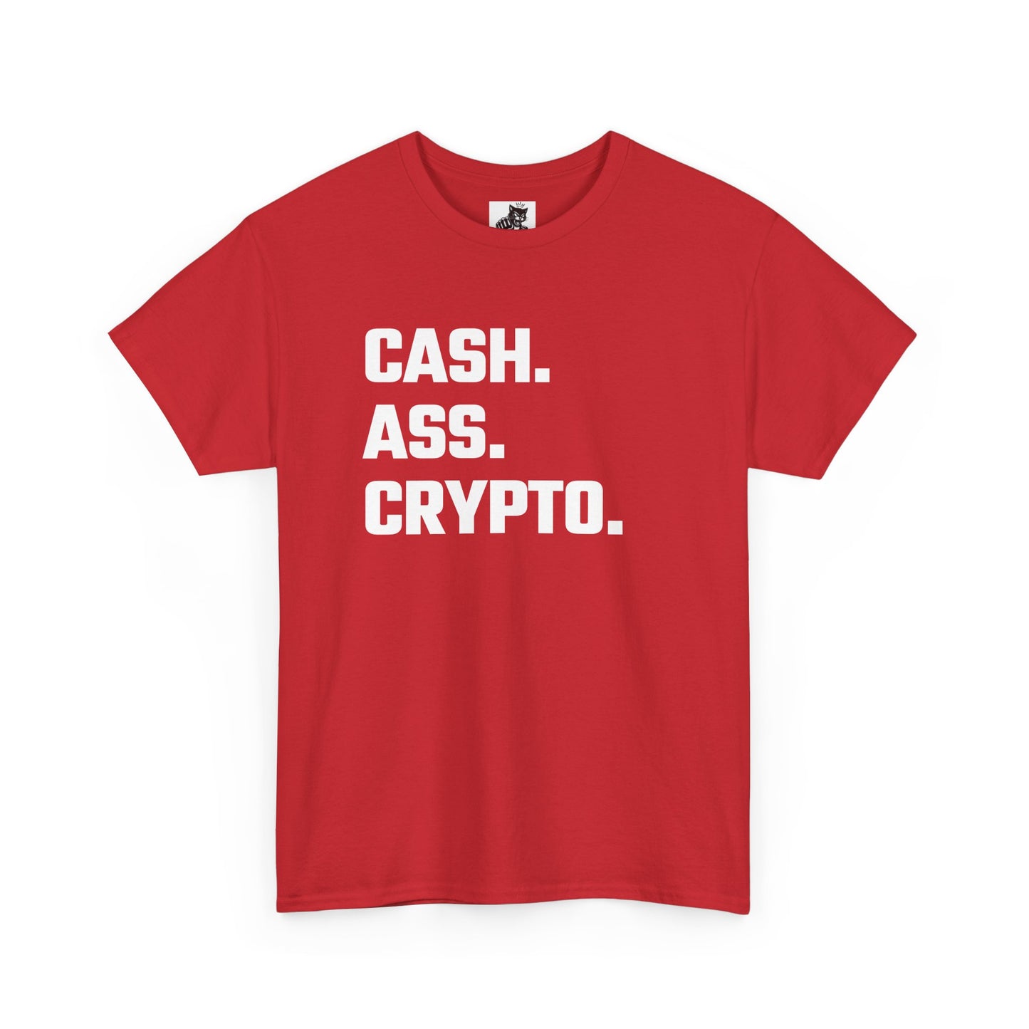 Cash Ass Crypto T-Shirt