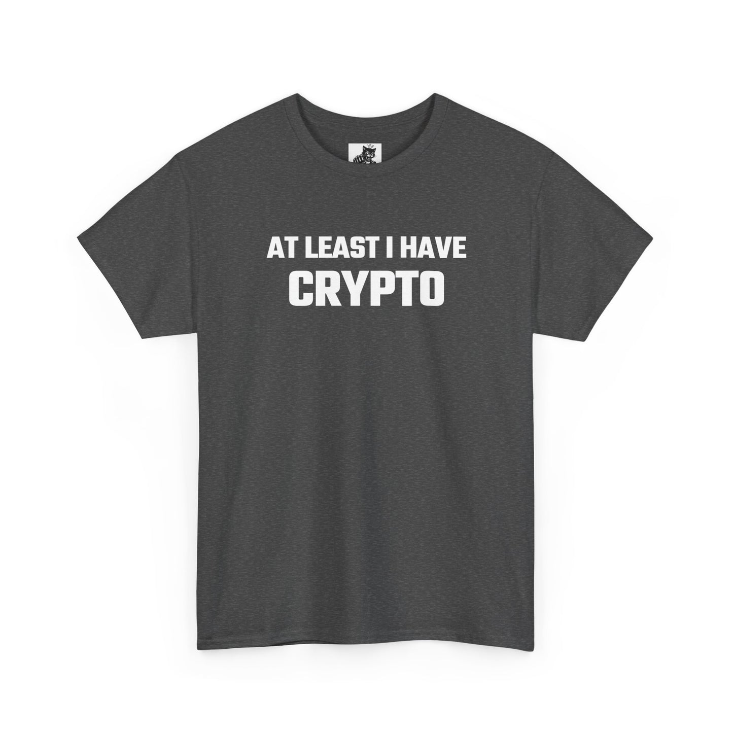 At Least I Have Crypto Graphic T-Shirt