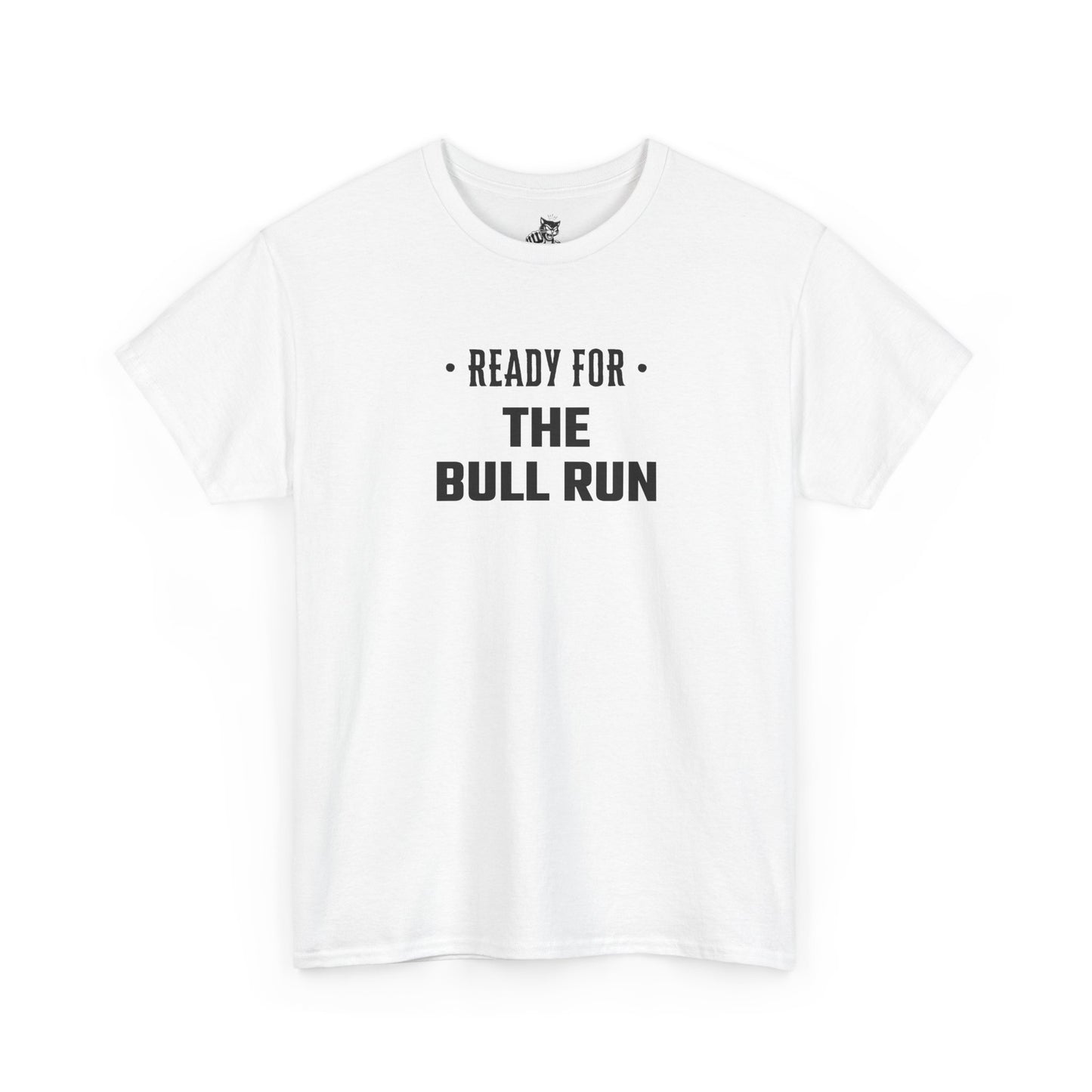 Ready For The Bull Run Graphic Tee - Unisex Cotton T-Shirt