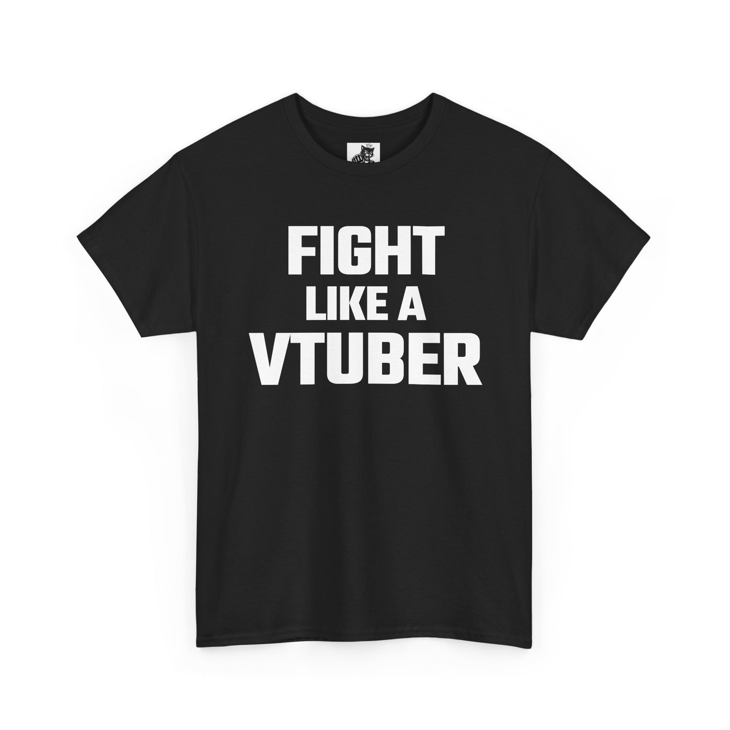 Fight Like A VTuber Graphic Tee - Unisex Cotton T-Shirt